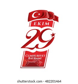 vector illustration 29 ekim Cumhuriyet Bayrami, Republic Day Turkey. Translation: 29 october Republic Day Turkey and the National Day in Turkey. celebration republic, graphic for design elements
