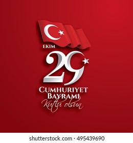 vector illustration 29 ekim Cumhuriyet Bayrami kutlu olsun, Republic Day Turkey. Translation: 29 october Republic Day Turkey and the National Day in Turkey happy holiday. graphic for design elements