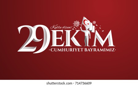 vector illustration 29 ekim Cumhuriyet Bayrami kutlu olsun, Republic Day Turkey. Translation: 29 october Republic Day Turkey and the National Day in Turkey happy holiday. graphic for design elements