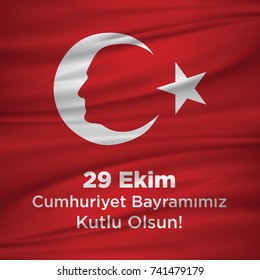 vector illustration 29 ekim Cumhuriyet Bayrami kutlu olsun, Republic Day Turkey. Translation: 29 october Republic Day Turkey and the National Day in Turkey happy holiday. graphic for design elements