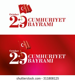 vector illustration 29 October  Cumhuriyet Bayrami .  Republic Day Turkey, celebration republic, graphic for design elements