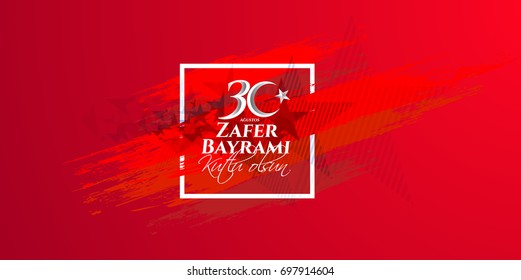 vector illustration. 30 agustos zafer bayrami Victory Day Turkey. Translation: August 30 celebration of victory and the National Day in Turkey. celebration republic, graphic for design elements