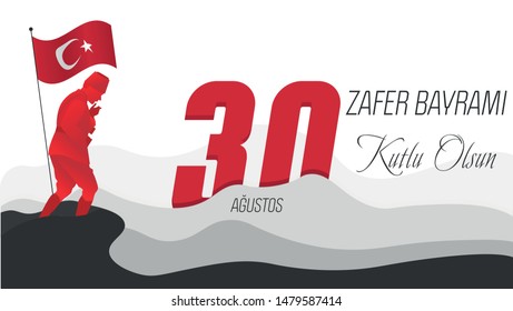 Vector illustration 30 august Victory Day Turkey. Mustafa Kemal Atatürk is in Kocatepe. Greeting card template. Zafer bayrami symbol with turkish flag. Translation: Happy August 30 Victory Day. 

