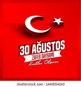 vector illustration 30 august zafer bayrami Victory Day Turkey. Translation: August 30 celebration of victory and the National Day in Turkey. celebration republic, graphic for design elements
