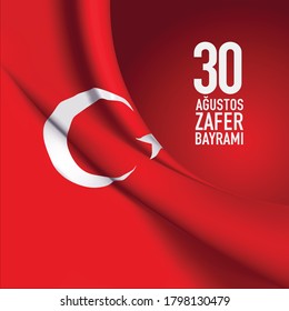 Vector illustration 30 August Zafer Bayrami Victory Day Turkey. Translation: August 30 Celebration of Victory and the National Day in Turkey. Celebration republic, graphic for design elements. 