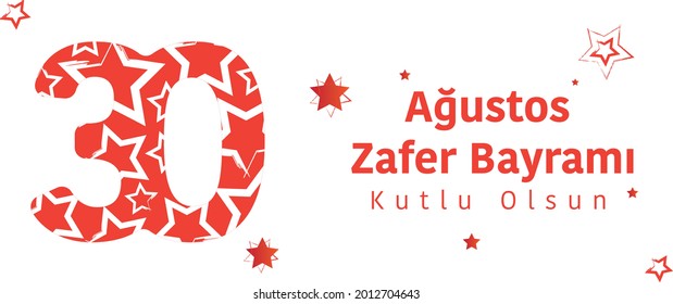 vector illustration 30 august zafer bayrami Victory Day Turkey. Translation: August 30 celebration of victory and the National Day in Turkey. celebration republic, graphic for design elements
