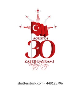 vector illustration 30 august zafer bayrami Victory Day Turkey. Translation: August 30 celebration of victory and the National Day in Turkey. celebration republic, graphic for design elements