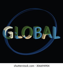 a vector illustration of 3-D word global in Earth colors, with continents, oceans, deserts, surrounded by sphere outlines on a black background