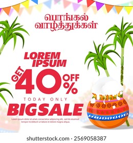 Vector illustration of 40% off Pongal Big Sale banner design with festive elements. Translate Happy Pongal Tamil text.