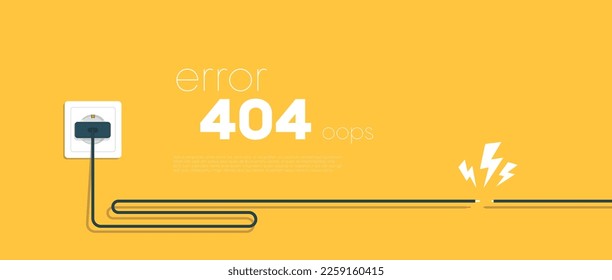 Vector illustration 404 error page not found banner. System error, broken page. Disconnected wires from the outlet. Cable and socket. Cord plug. For website. Web Template. Yellow.