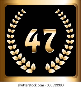 Vector illustration of 47 th anniversary. Gold laurel wreath on a black background. Gold frame
