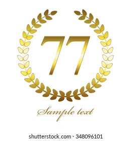 Vector illustration of 77 anniversary. Gold laurel wreath on a white background.
