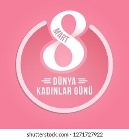 vector illustration 8 Mart Dunya Kadinlar Gunu, 8 March Women's Day, Translation: 8 March International Women's Day