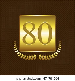 Vector illustration of 80th anniversary. Gold laurel wreath on a brown background.