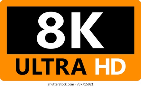 Vector Illustration Of 8K Ultra HD Quality Sign / Logotype For Tv / Computer / Laptop In Color