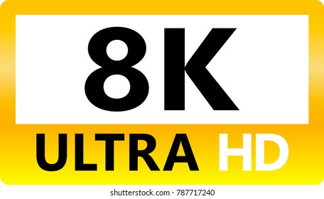 Vector Illustration Of 8K Ultra HD Quality Sign / Logotype For Tv / Computer / Laptop In Color With Gold Background