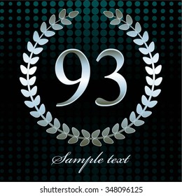 Vector illustration of 93 anniversary. Silver laurel wreath on a turquoise black background.