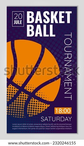 Vector illustration about basketball tournament, match, game. Use as advertising, invitation, banner, poster
