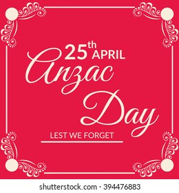 Vector illustration of a Abstract background with text Lest we forget.