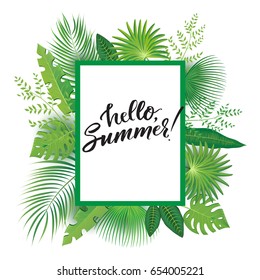 Vector Illustration of an Abstract Background with Tropical Leaves and modern brush lettering Hello Summer