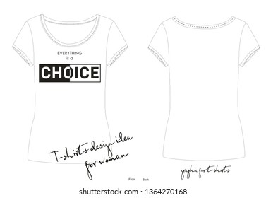 Vector illustration of abstract fashion trendy print for sport wear, t shirt design, black and white monochrome minimalistic imprint, lettering everything is a choice, motivational slogan, Yin Yang