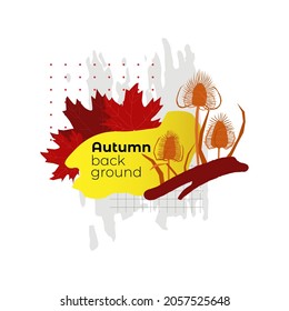 Vector illustration with an abstract frame on the theme of autumn. Dry plant, red and yellow autumn leaves are depicted in abstract forms, there is a place for text.