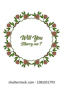 Vector illustration abstract leaf flower frame for card will you marry me