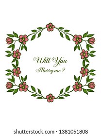 Vector illustration abstract leaf flower frame for card will you marry me