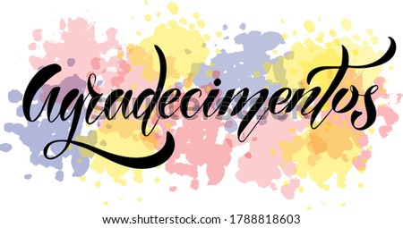 Vector illustration of Acknowledgements text in Portuguese for website, banner, magazine, poster, decoration, postcard. Acknowledgements  calligraphy background. Acknowledgements lettering.  EPS 10.