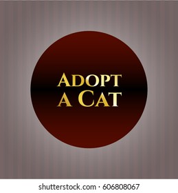 Vector Illustration of Adopt a Cat gold emblem 
