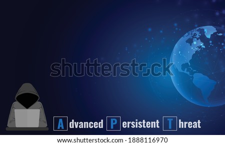 Vector illustration of Advanced persistent threat. Cybersecurity concept ..