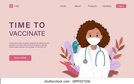 Vector illustration with an afro american woman in medical uniform, face protection mask and syringe. Text Time to vaccinate. Landing page template. Flat concept for web design. Vaccination concept.