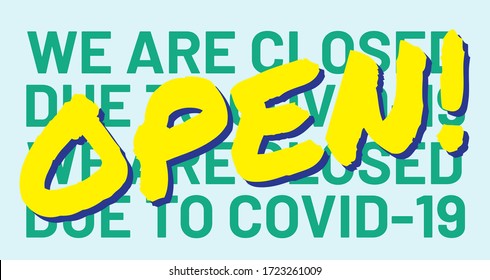 Vector illustration after quarantine for coronavirus outbreak concept. "OPEN" letter for service and business re-opening.