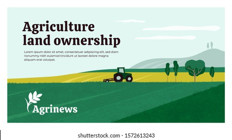 Vector Illustration Of Agriculture Land Ownership. Background With Tractor On Field, Landscape, Farm. Agrinews Icon With Wheat Spike. Design For Banner, Layout, Annual Report, Web, Flyer, Brochure, Ad