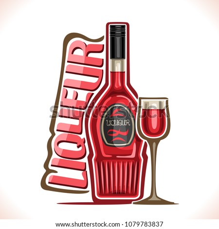 Vector illustration of alcohol drink fruit Liqueur, poster with red bottle of premium cherry sweet booze and full wine glass, original typeface for pink word liqueur, outline composition for bar menu.
