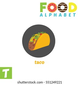 Vector Illustration of alphabet food. T Letter For Taco