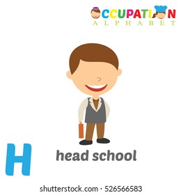 Vector Illustration of alphabet occupation.  Letter H  for Head School