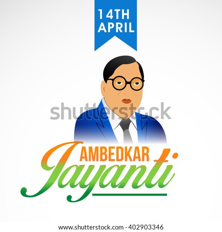 Vector Illustration of  Ambedkar Jayanti with Dr. B. R. Ambedkar.