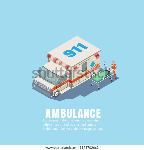 Vector illustration.\
Ambulance with a doctor and a patient on a stretcher in\
isothermetric. The concept of insurance and health care of people.\
The first medical aid.