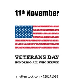 Vector illustration for American National Holiday. 11 November - Veterans Day. Concept in grunge style. Design template for poster, banner, flayer, greeting, invitation card.Independence day card.