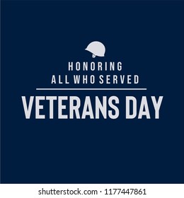 Vector illustration of American veterans day, 11th November with simple typography and soldier's helmet in dark background