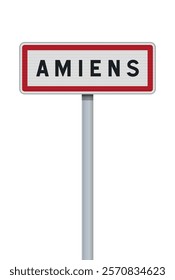 Vector illustration of the Amiens city entrance road sign on metallic post