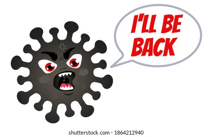 Ilustración vectorial de un coronavirus enojado con texto de volveré. Virus furioso. Caricatura vectorial del coronavirus.