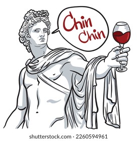 Vector illustration of antique bust of Apollo in hand drawn. Sketch style isolated on white. Print of man with glass of wine and text bubble. Apollon says "Chin-Chin"