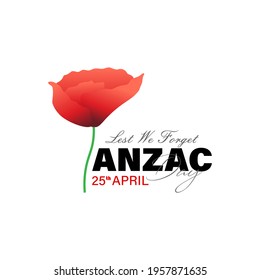 Vector illustration of Anzac day. Poppy flower. Remembrance day symbol. Lest we forget lettering. 