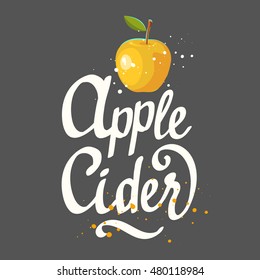 Vector illustration with apple cider in sketch style. Brush calligraphy elements for your menu design. Handwritten ink lettering. 