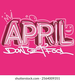 Vector illustration of April word and quote don't get fool