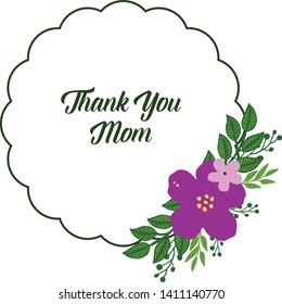 Vector illustration artwork purple flower frame with style of card thank you mom