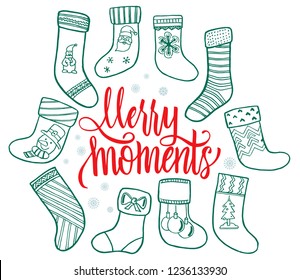 Vector illustration of an assortment of Christmas stockings. Christmas socks set.  Set of various Christmas stockings. Elements for X-mas and New Year design. Merry moments lettering.