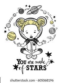 Vector illustration astronaut girl with planets of the solar system. Calligraphy words. Teenagers. Have fun. Can be printed on T-shirts, bags, posters, invitations, cards, phone cases, pillows.